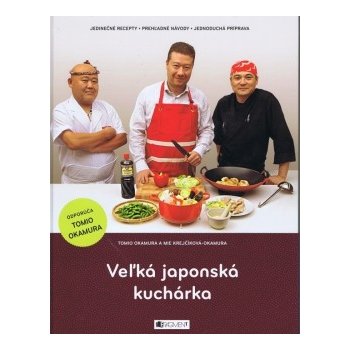 Veľká japonská kuchárka - Tomio Okamura, Mie Krejčíková-Okamura