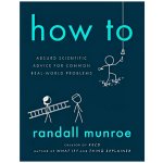 How To - Randall Munroe – Hledejceny.cz