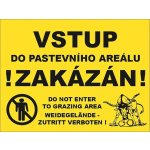 Tabulka výstražná vstup do pastevního areálu zakázán – Zboží Mobilmania