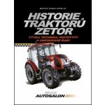 Historie traktorů Zetor. Vývoj, technika, prototypy a unifikované řady 1946 - 2012 - Marián Šuman-Hreblay – Hledejceny.cz