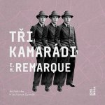 Tři kamarádi - Erich Maria Remarque - 2 - čte Hynek Čermák – Zboží Dáma