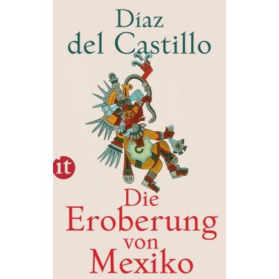 Die Eroberung von Mexiko Daz del Castillo BernalPaperback