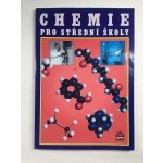 Chemie pro střední školy - Banýr Jiří a kolektiv – Zboží Mobilmania