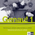 Genau! 1 - Němčina pro SOŠ a učiliště - Metodická příručka - CD - Kol. – Zboží Mobilmania