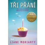 Tři přání - Liane Moriarty – Hledejceny.cz