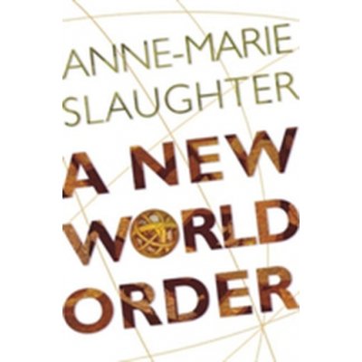 A New World Order A. Slaughter