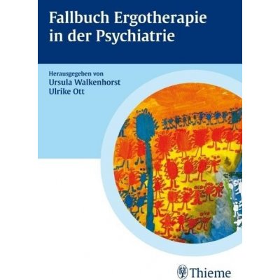 Fallbuch Ergotherapie in der Psychiatrie Jacobsohn BiancaPaperback – Hledejceny.cz