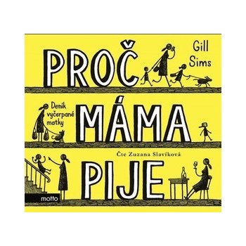 Proč máma pije - Gill Sims