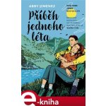 Příběh jednoho léta - Abby Jimenez – Zboží Dáma