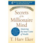 Secrets of the Millionaire Mind - T. Harv Eker – Zboží Dáma