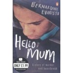 Hello Mum - Bernardine Evaristo - Paperback – Hledejceny.cz