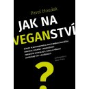 Jak na veganství - Pavel Houdek