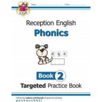 English Targeted Practice Book: Phonics - Reception Book 2 (CGP Books)(Brožovaná) – Hledejceny.cz