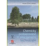 Chemicky podporované in situ sanační technologie - Miroslav Černík – Hledejceny.cz