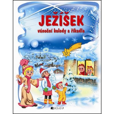 Ježíšek Vánoční koledy a říkadla – Hledejceny.cz