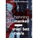 Kniha Vrazi bez tváře - Henning Mankell