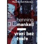 Vrazi bez tváře - Henning Mankell – Hledejceny.cz