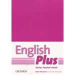 English Plus Starter Teacher´s Book with Photocopiable Resources – Zbozi.Blesk.cz
