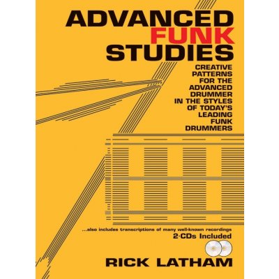Advanced Funk Studies by Rick Latham + 2x CD kreativní cvičení pro pokročilé bubeníky