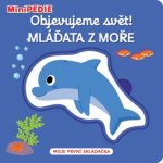MiniPEDIE Objevujeme svět! Mláďata z moře – Hledejceny.cz