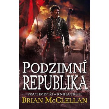 Prachmistři 3 - Podzimní republika