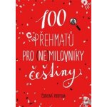 100 přehmatů pro (ne)milovníky češtiny – Sleviste.cz