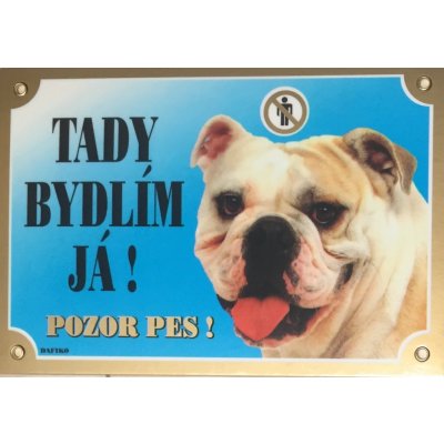 Dafiko Barevná cedulka Pozor pes - Buldog anglický