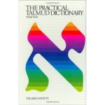 The Practical Talmud Dictionary Frank Yitzhak – Hledejceny.cz