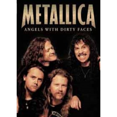 Metallica: Angels With Dirty Faces DVD