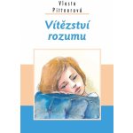 VÍTĚZSTVÍ ROZUMU - Pittnerová Vlasta – Hledejceny.cz