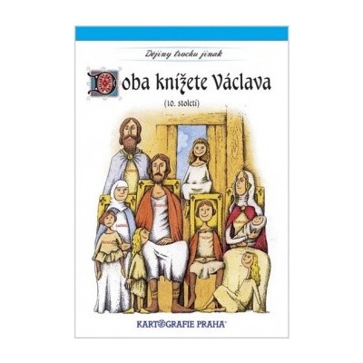 Doba knížete Václava (10. století) – Zbozi.Blesk.cz