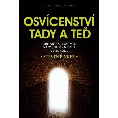 Osvícenství tady a teď: Obhajoba rozumu, vědy, humanismu a pokroku – Zboží Dáma