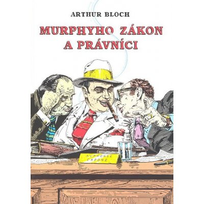 Murphyho zákon a právníci - Bloch Arthur