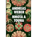 Hmota a touha - Andreas Weber