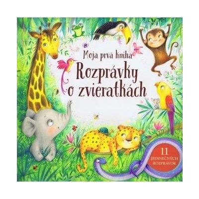 Moja prvá kniha – Rozprávky o zvieratkách