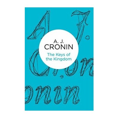 The Keys of the Kingdom - A. Cronin