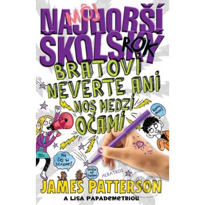 Môj najhorší školský rok 3 - James Patterson, Lisa Papademetriou