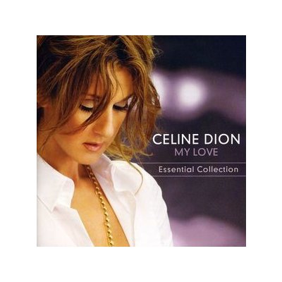 My Love Essential Collection - Celine Dion CD – Sleviste.cz