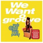 Rock Candy Funk Party - We Want Groove – Zbozi.Blesk.cz