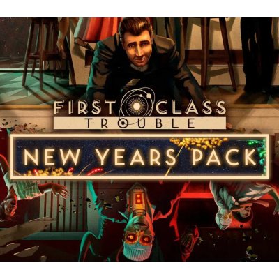 First Class Trouble - New Years Pack – Hledejceny.cz