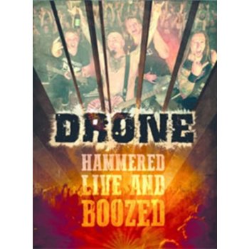 Drone: Hammered, Live and Boozed DVD