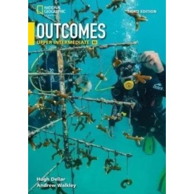Outcomes Upper-Intermediate with the Spark platform Outcomes, Third Edition - National Geographic Society
