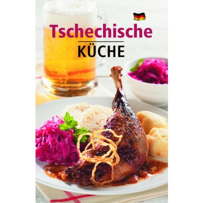 Tschechische Küche - 2. vydání - Filipová Lea