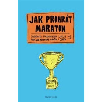 Jak prohrát maraton - Scenárista Simpsonových radí, jak nevyhrát maraton - Cohen Joe