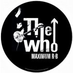 The Who : Podložka na gramofon - Maximum R & B podložka na gramofon – Hledejceny.cz