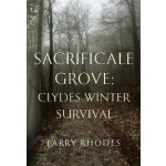 Sacrificale Grove: Clydes Winter Survival – Zboží Mobilmania