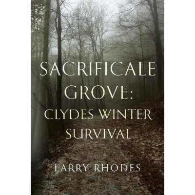 Sacrificale Grove: Clydes Winter Survival – Zboží Mobilmania