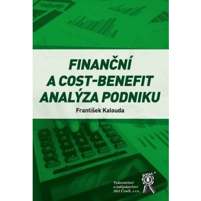 Finanční a cost-benefit analýza podniku