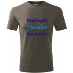 Tričko nejlepší Věroslav na světě Tričko se jménem army – Hledejceny.cz
