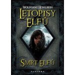 Letopisy elfů II.: Hněv elfů - Wolfgang Hohlbein – Hledejceny.cz